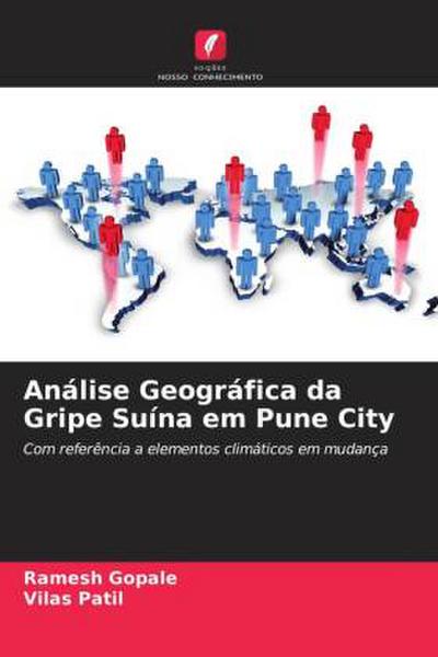 Análise Geográfica da Gripe Suína em Pune City