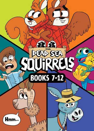 The Dead Sea Squirrels Set Books 7-12: Merle of Nazareth / A Dusty Donkey Detour / Jingle Squirrels / Risky River Rescue / A Twisty-Turny Journey / Babbleland Breakout