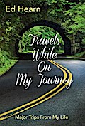 Travels While On My Journey