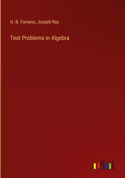 Test Problems in Algebra