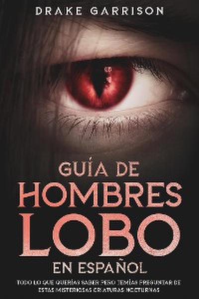 Guía de Hombres Lobo en Español