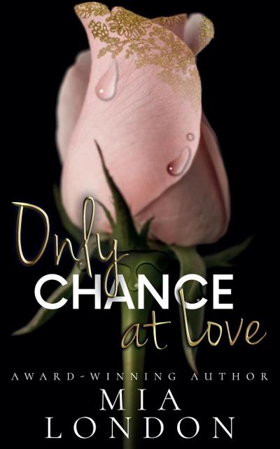 Only Chance At Love