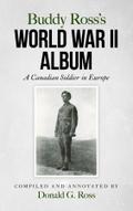 Buddy Ross’s World War II Album