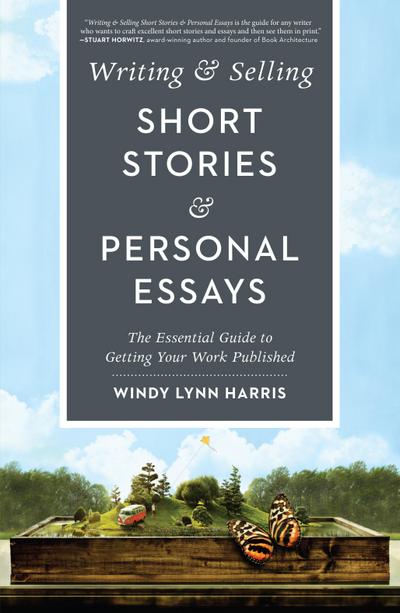 Writing & Selling Short Stories & Personal Essays