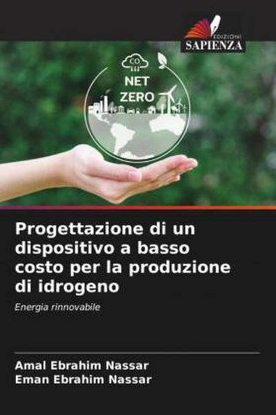 Progettazione di un dispositivo a basso costo per la produzione di idrogeno