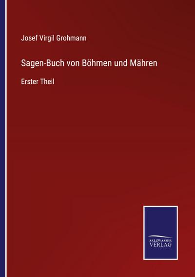 Sagen-Buch von Böhmen und Mähren