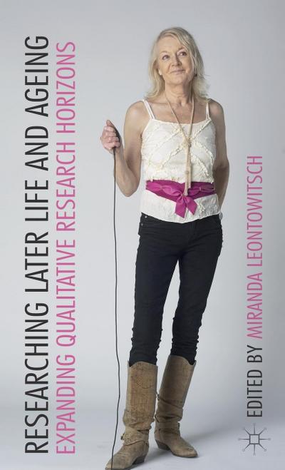 Researching Later Life and Ageing