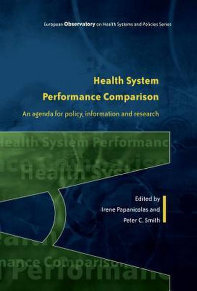 Health System Performance Comparison: An Agenda for Policy, Information and Research