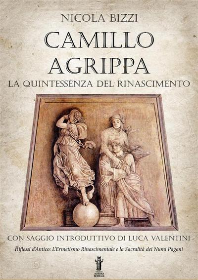 Camillo Agrippa, la quintessenza del Rinascimento