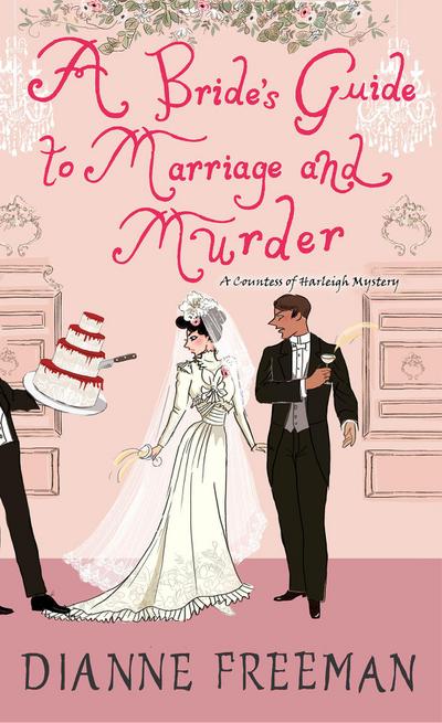 A Bride’s Guide to Marriage and Murder