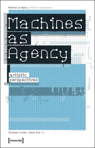 Machines as Agency