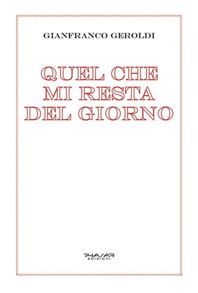 Quel che mi resta del giorno