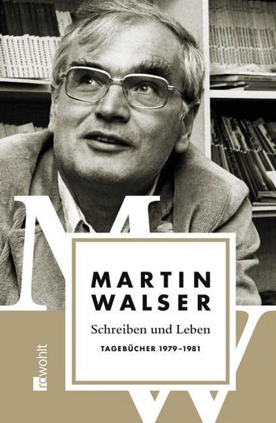 Schreiben und Leben: Tagebücher 1979-1981