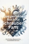 Das perfekte Buch für Schrauber-Fans