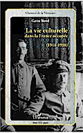 La vie culturelle dans la France occupée (1914-191