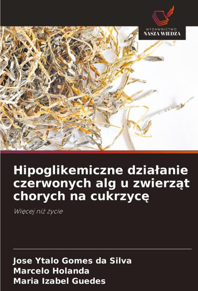 Hipoglikemiczne dzia¿anie czerwonych alg u zwierz¿t chorych na cukrzyc¿