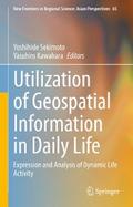 Utilization of Geospatial Information in Daily Life