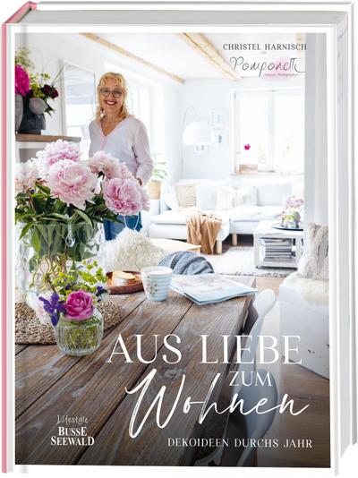 Aus Liebe zum Wohnen. Deko- und Einrichtungsideen durchs Jahr von "Pomponetti" im unaufgeregten Scandi-Style