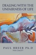 Dealing with the Unfairness of Life