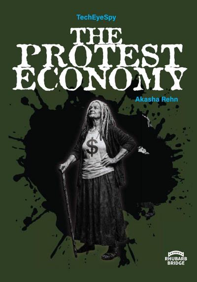The Protest Economy
