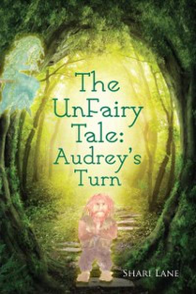 Unfairy Tale: Audrey’s Turn