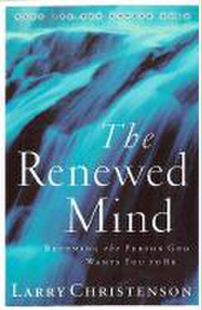 The Renewed Mind