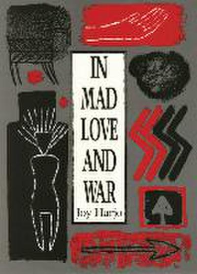 In Mad Love and War