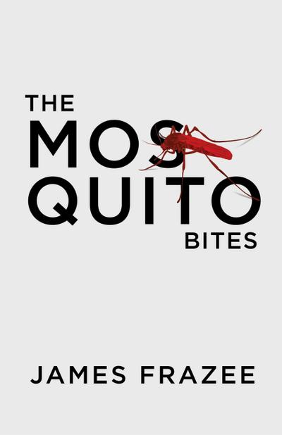 The Mosquito Bites
