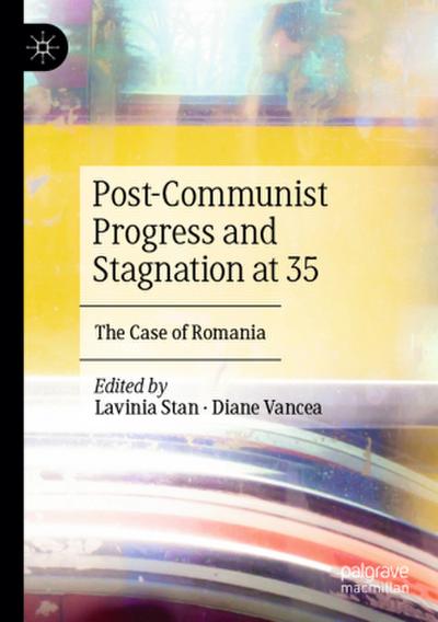 Post-Communist Progress and Stagnation at 35