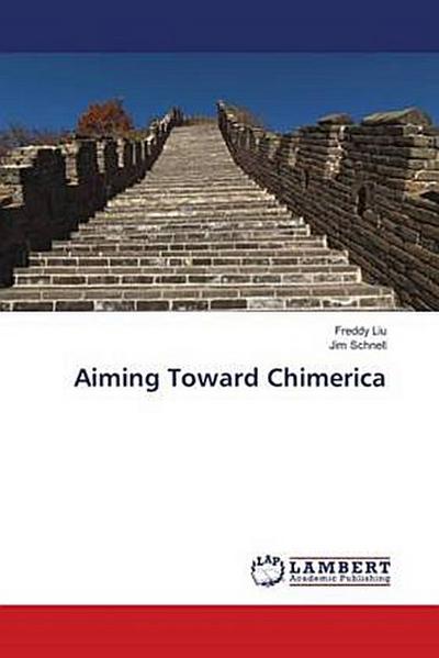 Aiming Toward Chimerica