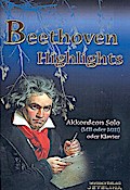 Beethoven Highlightsfür Akkordeon (MII oder MIII) oder Klavier