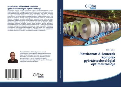 Plattírozott Al lemezek komplex gyártástechnológiai optimalizációja