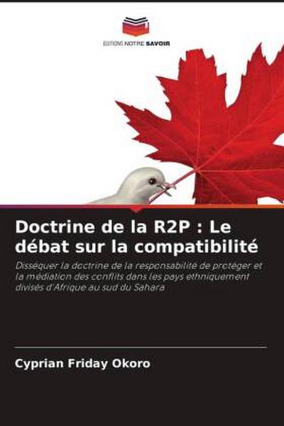 Doctrine de la R2P : Le débat sur la compatibilité