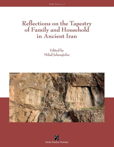 Reflections on the tapestry of family and household in ancient Iran
