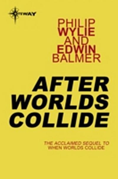 After Worlds Collide