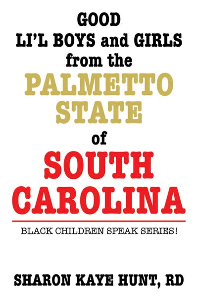 Good Li’L Boys and Girls from the Palmetto State of South Carolina