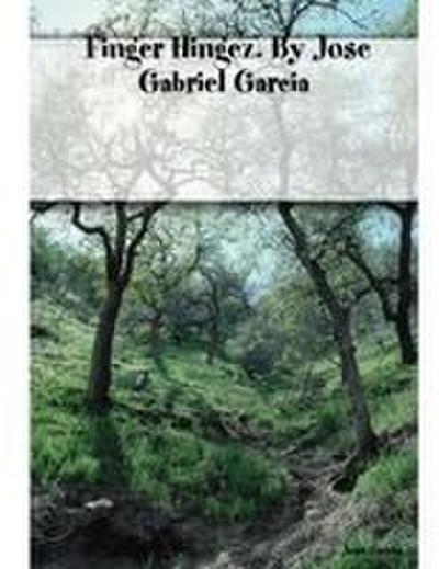 Finger Hingez. By Jose Gabriel Garcia