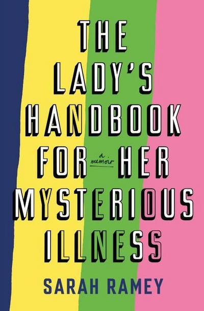 The Lady’s Handbook for Her Mysterious Illness