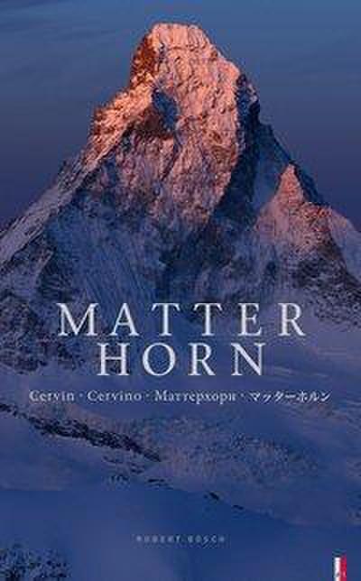 Matterhorn: sechssprachig de/fr/e/it/ru/jap