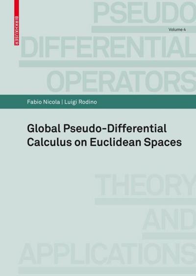 Global Pseudo-differential Calculus on Euclidean Spaces