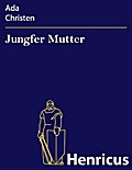 Jungfer Mutter
