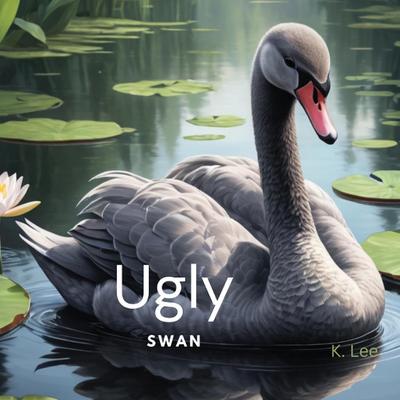 Ugly Swan