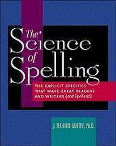 The Science of Spelling