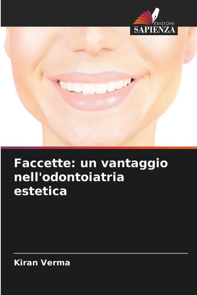 Faccette: un vantaggio nell’odontoiatria estetica