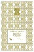 Regional Community Building in East Asia