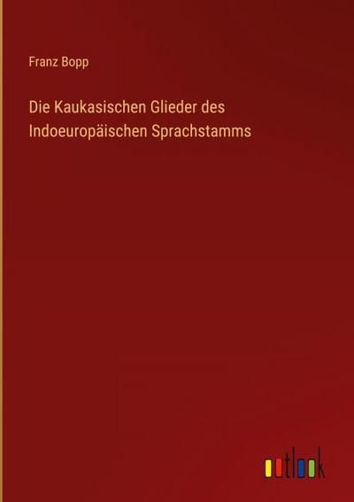 Die Kaukasischen Glieder des Indoeuropäischen Sprachstamms