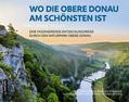 Wo die Obere Donau am schönsten ist