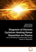 Diagnosis of Electron Cyclotron Heating Power Deposition on Plasma