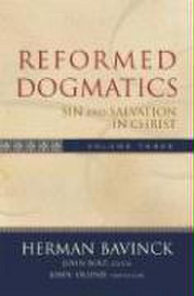 Reformed Dogmatics - Sin and Salvation in Christ