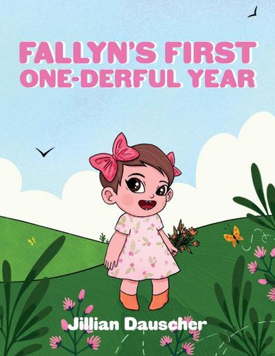 Fallyn’s First One-Derful Year
